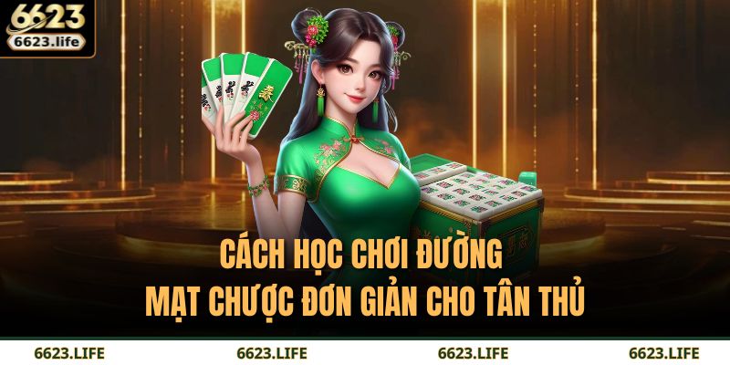 Đường Mạt Chược – Khám Phá Trò Chơi Đầy Thử Thách Và Hấp Dẫn 3 Cách học chơi đường mạt chược đơn giản cho tân thủ